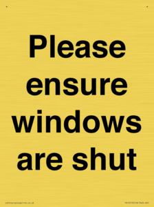 Please ensure windows are shut